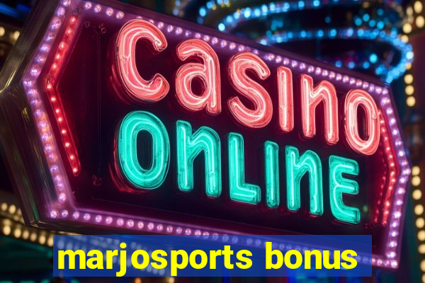 marjosports bonus